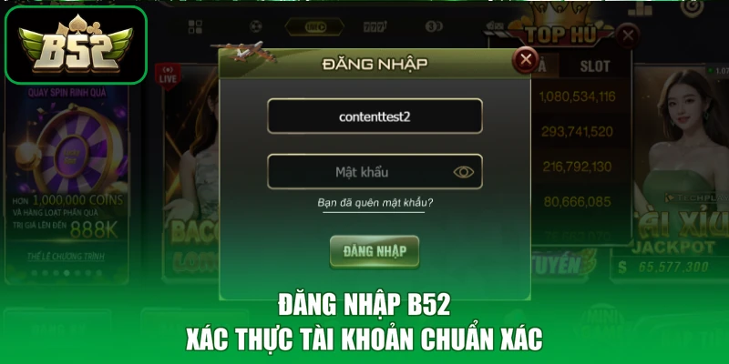 Đăng nhập B52 xác thực tài khoản chuẩn xác