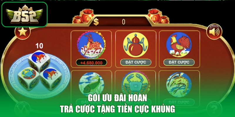 Gói ưu đãi hoàn trả cược tặng tiền cực khủng