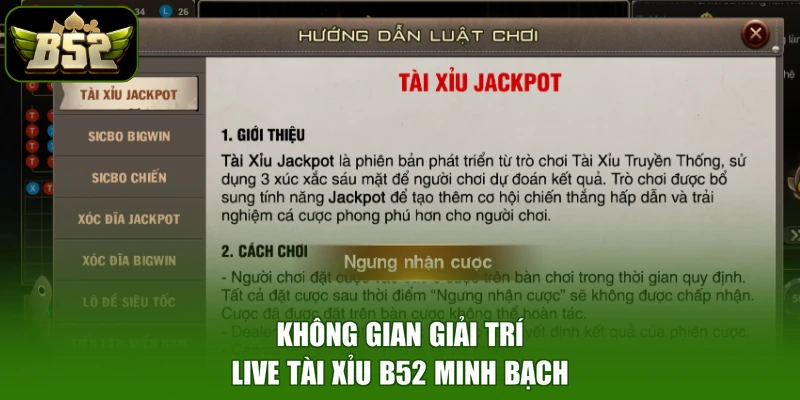 Không gian giải trí live tài xỉu B52 minh bạch