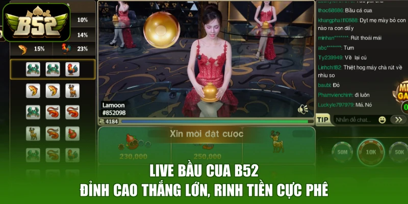 Live Bầu Cua B52 - Đỉnh Cao Thắng Lớn, Rinh Tiền Cực Phê