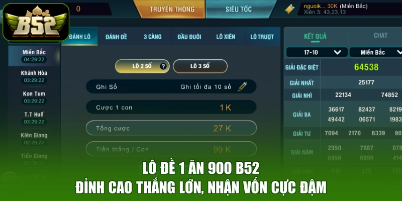Lô Đề 1 Ăn 900 B52 - Đỉnh Cao Thắng Lớn, Nhận Vốn Cực Đậm