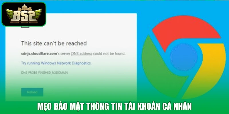 Mẹo bảo mật thông tin tài khoản cá nhân