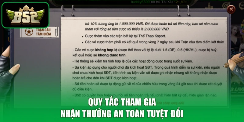 Khuyến Mãi B52 3 Quy tắc tham gia nhận thưởng an toàn tuyệt đối